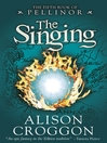 The Singing (eBook): Pellinor Series, Book 4